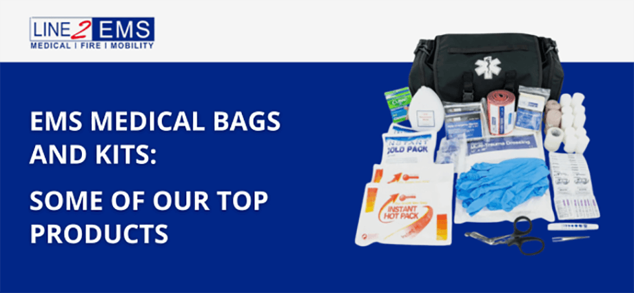 EMS Medical Bags and Kits: Some of Our Top Products