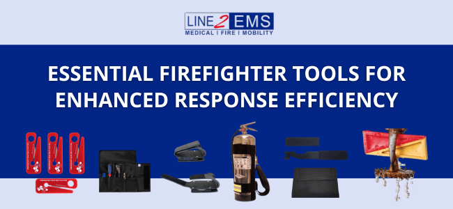 Essential Firefighter Tools for Enhanced Response Efficiency