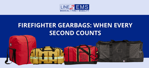 Firefighter Gearbags: When Every Second Counts